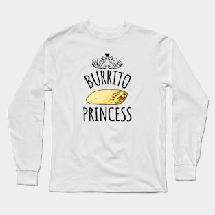 Burrito princess Long Sleeve T-Shirt